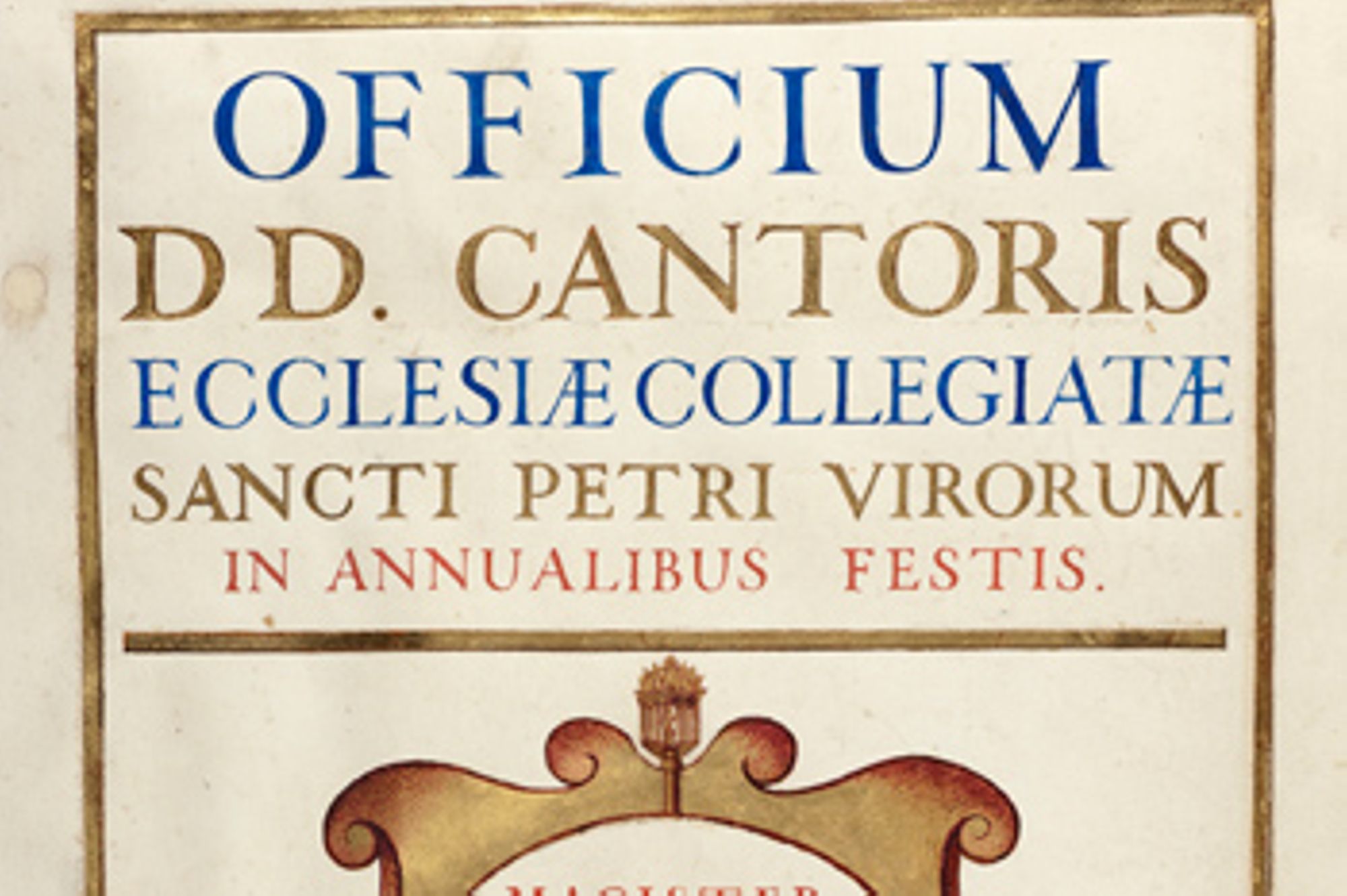  Office du sieur chantre de l’église collégiale de Saint-Pierre-Empont pour les fêtes annuelles.