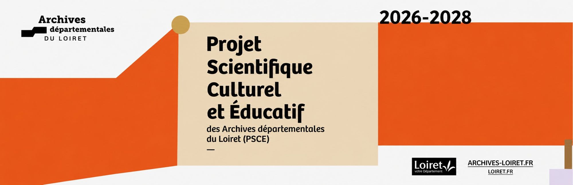 Le Projet Scientifique Culturel et Educatif (PSCE) des Archives du Loiret