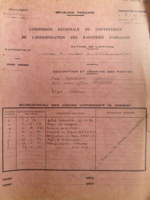 Dossier de contentieux présenté à la commission régionale du contentieux de l'indemnisation des rapatriés d'Orléans